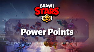 Brawl Stars Power Points Featured Image