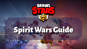 Brawl Stars Spirit Wars Guide Thumbnail