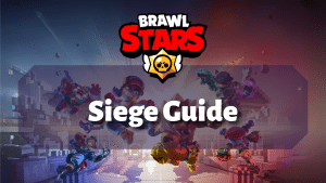 Brawl Stars Siege Guide Thumbnail