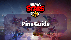 Brawl Stars Pins Guide Thumbnail