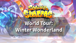 Subway Surfers World Tour Winter Wonderland