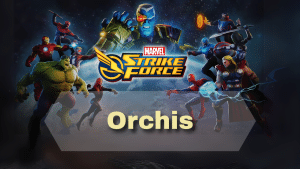 Marvel Strike Force Orchis