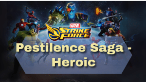 Marvel Strike Force Pestilence Saga - Heroic