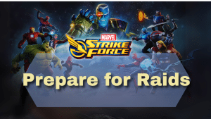 Marvel Strike Force Prepare for Raids