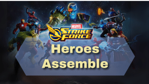 Marvel Strike Force Heroes Assemble