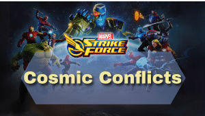 Marvel Strike Force Cosmic Conflicts