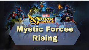 Marvel Strike Force Mystic Forces Rising