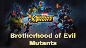 Marvel Strike Force Brotherhood of Evil Mutants