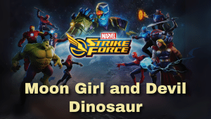Marvel strike force Moon Girl and Devil Dinosaur