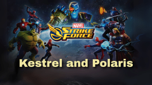 Marvel Strike Force Kestrel and Polaris