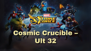 Marvel Strike Force Cosmic Crucible – Ult 32