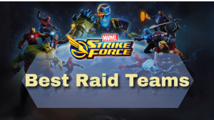 Marvel Strike Force Best Raid Teams