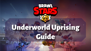 Brawl Stars Underworld Uprising Guide Thumbnail