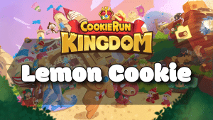 Cookie Run Kingdom Lemon Cookie Guide Thumbnail