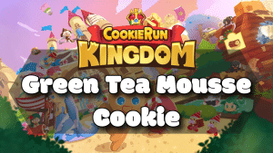 Cookie Run Kingdom Green Tea Mousse Cookie Guide Thumbnail
