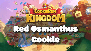 Cookie Run Kingdom Red Osmanthus Cookie Guide Thumbnail