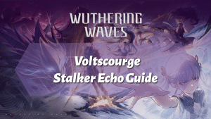 Wuthering Waves Voltscourge Stalker Echo Guide - icon