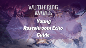 Wuthering Waves Young Roseshroom Echo Guide - icon