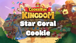 Cookie Run Kingdom Star Coral Cookie Guide Thumbnail