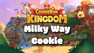 Cookie Run Kingdom Milky Way Cookie Guide Thumbnail
